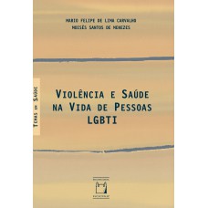 Violência e saúde na vida de pessoas LGBTI