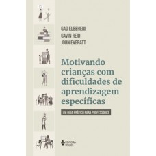 MOTIVANDO CRIANCAS COM DIFICULDADES DE APRENDIZAGEM ESPECIFI