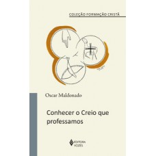 CONHECER O CREIO QUE PROFESSAMOS