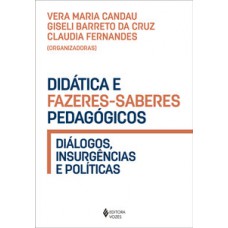 DIDATICA E FAZERES-SABERES PEDAGOGICOS