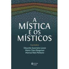 A MÍSTICA E OS MÍSTICOS