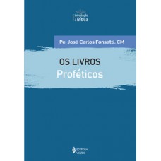 OS LIVROS PROFÉTICOS