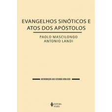 EVANGELHOS SINÓTICOS E ATOS DOS APÓSTOLOS