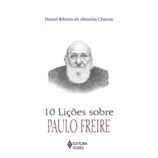 10 LIÇÕES SOBRE PAULO FREIRE