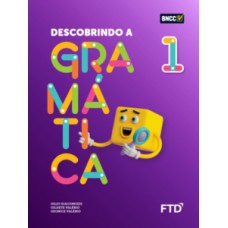 DESCOBRINDO A GRAMÁTICA - 1º ANO