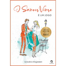 O Savoir-vivre: é um jogo