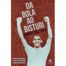 Da Bola ao Bisturi: A história do jogador do Inter que virou um craque na medicina