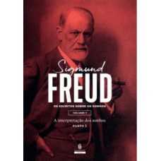 SIGMUND FREUD: ESCRITOS SOBRE OS SONHOS - COLEÇÃO COM 3 LIVROS