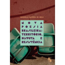 Nova poesia brasileira: território, disputa e resistência