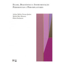 EXAME, DIAGNÓSTICO E INSTRUMENTAÇÃO PERIODONTAIS E PERI-IMPLANTARES