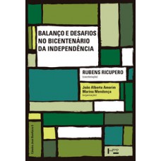 BALANÇO E DESAFIOS NO BICENTENÁRIO DA INDEPENDÊNCIA