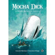 MOCHA DICK - A LENDA DA BALEIA BRANCA