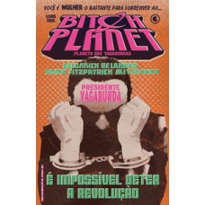 BITCH PLANET – PLANETA DAS VAGABUNDAS – VOLUME 2