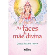 AS FACES DA MÃE DIVINA