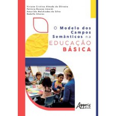 O MODELO DOS CAMPOS SEMÂNTICOS NA EDUCAÇÃO BÁSICA