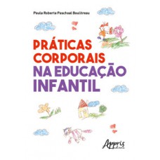 PRÁTICAS CORPORAIS NA EDUCAÇÃO INFANTIL