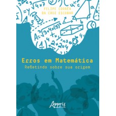 ERROS EM MATEMÁTICA: REFLETINDO SOBRE SUA ORIGEM