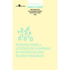 PESQUISAS SOBRE A UTILIZAÇÃO DE OLIMPÍADAS DE MATEMÁTICA COMO RECURSO PEDAGÓGICO