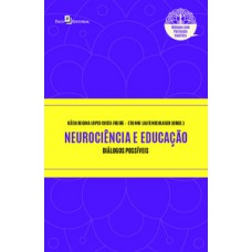 NEUROCIÊNCIA E EDUCAÇÃO: DIÁLOGOS POSSÍVEIS