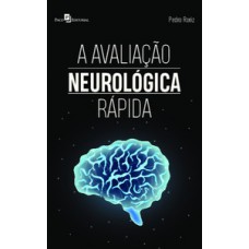 A AVALIAÇÃO NEUROLÓGICA RÁPIDA