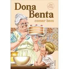 Dona Benta: Comer bem