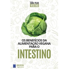 Coleção Cura Pelos Vegetais: Intestino