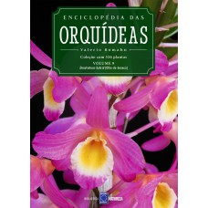 Enciclopédia das Orquídeas - Volume 9