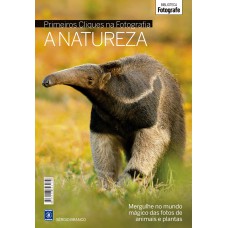 Coleção Primeiros Cliques na Fotografia - A Natureza