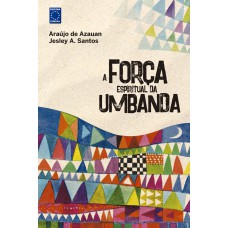 A Força Espiritual da Umbanda