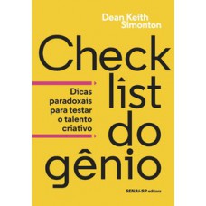 CHECKLIST DO GÊNIO: DICAS PARADOXAIS PARA TESTAR O TALENTO CRIATIVO