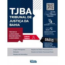 Técnico Judiciário e Escrevente Judiciário Tribunal de Justiça da Bahia - TJ BA