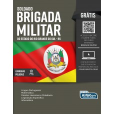Soldado da Brigada Militar do Estado do Rio Grande do Sul – RS