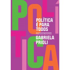 Política é para todos (Nova edição)