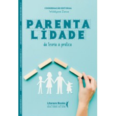 PARENTALIDADE: DA TEORIA À PRÁTICA