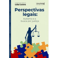 PERSPECTIVAS LEGAIS: AUTISMO E A BUSCA POR JUSTIÇA