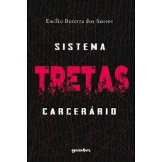 TRETAS - SISTEMA CARCERÁRIO