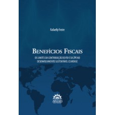 BENEFÍCIOS FISCAIS: OS LIMITES DA CONTRIBUIÇÃO DO FDI E DA ZPE NO DESENVOLVIMENTO SUSTENTÁVEL CEARENSE