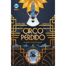 DICK GRAYSON: O CIRCO PERDIDO: (DC TEEN)