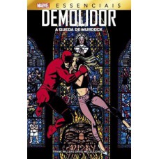 DEMOLIDOR: A QUEDA DE MURDOCK: MARVEL ESSENCIAIS