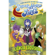 DC SUPER HERO GIRLS: CIÊNCIA ESQUISITA: DC KIDS