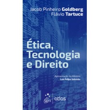 ÉTICA, TECNOLOGIA E DIREITO