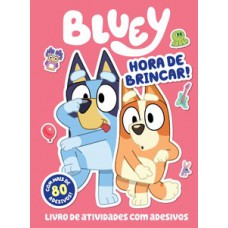 BLUEY - HORA DE BRINCAR