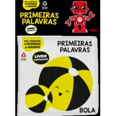 MEU PRIMEIRO LIVRINHO DE BANHO - PRIMEIRAS PALAVRAS