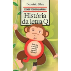 HISTÓRIA DA LETRA Q