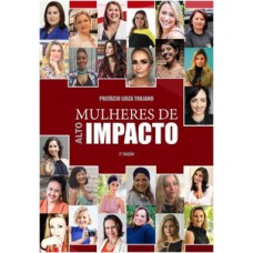 MULHERES DE ALTO IMPACTO - 2ª EDIÇÃO