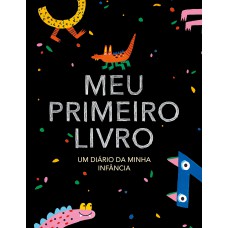 Meu primeiro livro – edição monstrinhos: Um diário da minha infância