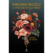 VIRGINIA WOOLF & VITA SACKVILLE-WEST - CARTAS DE AMOR