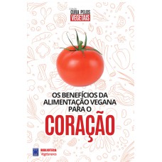 Coleção Cura Pelos Vegetais: Coração