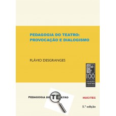 Pedagogia do Teatro: Provocação e dialogismo