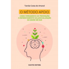 O método apoio como ferramenta de prevenção e enfrentamento da judicialização da saúde no SUS